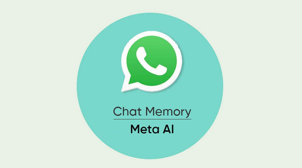 WhatsApp Prepares Chat Memory Feature for Meta AI