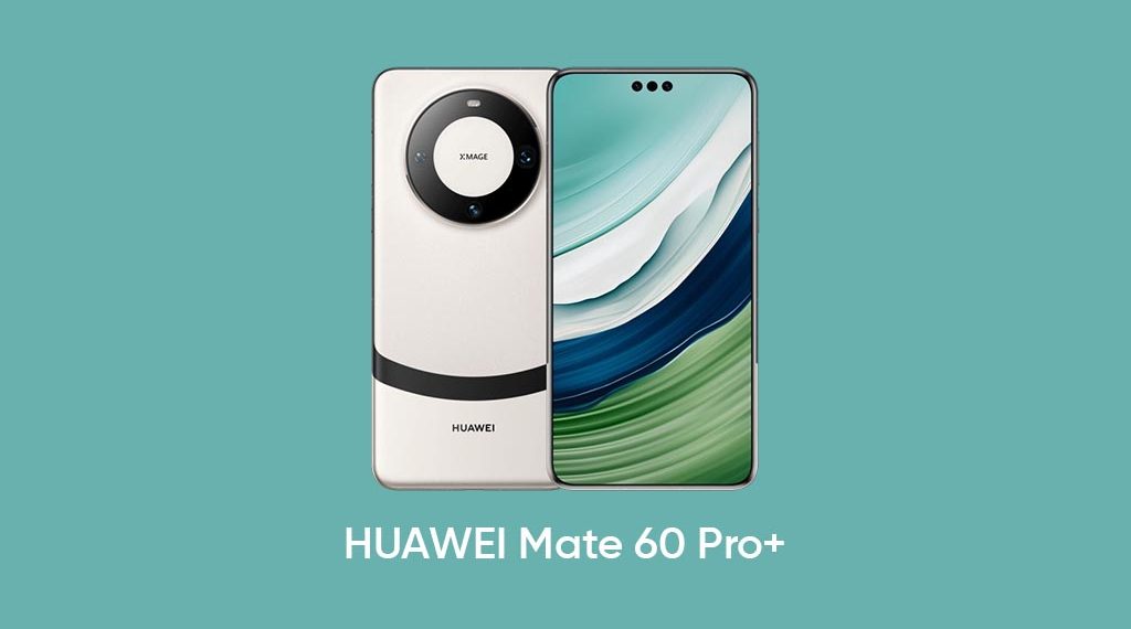 Huawei Mate 60 Pro+ Full Phone Specification