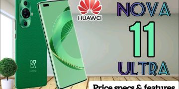 Huawei nova 11 Ultra Full Phone Specification