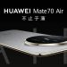 Huawei Mate 70 Air Battery Defeats Galaxy, iPhone Rivals